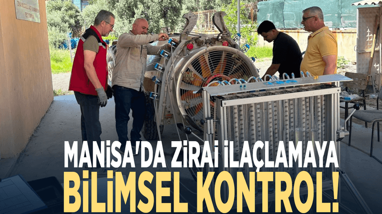 Manisa'da zirai ilaçlamaya bilimsel kontrol